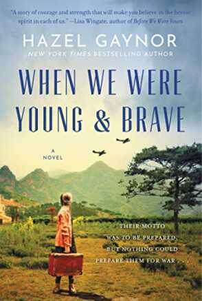 When We Were Young and Brave by Hazel Gaynor