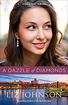A Dazzle of Diamonds by Liz Johnson