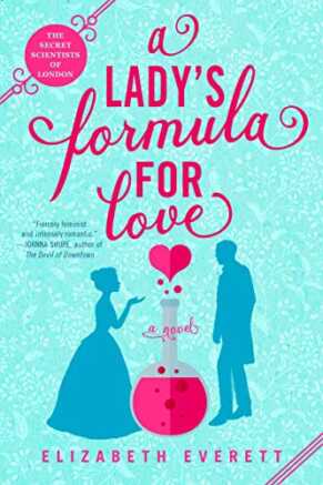 A Lady’s Formula for Love by Elizabeth Everett