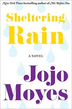 Sheltering Rain by Jojo Moyes