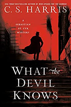 What the Devil Knows by C.S. Harris