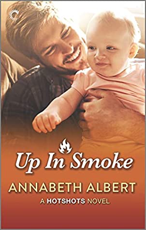 Up in Smoke by Annabeth Albert