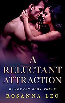 A Reluctant Attraction by Rosanna Leo