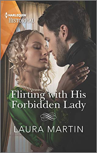 Flirting with His Forbidden Lady by Laura Martin