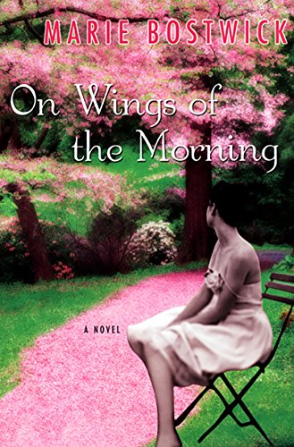 On the Wings of the Morning by Marie Bostwick