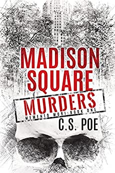Madison Square Murders by C.S. Poe