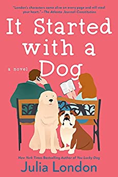It Started With a Dog by Julia London