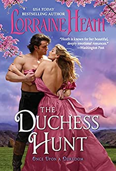 The Duchess Hunt by Lorraine Heath