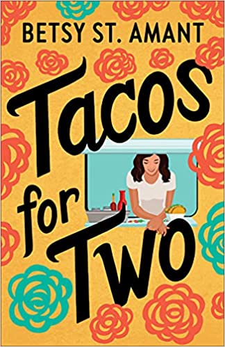 Tacos for Two by Betsy St. Amant