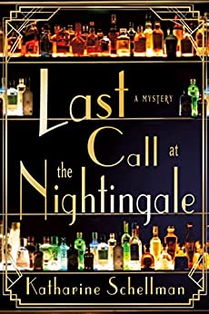Last Call at the Nightingale by Katharine Schellman