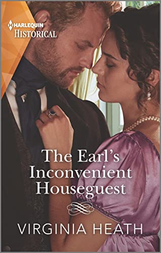 The Earl’s Inconvenient Houseguest by Virginia Heath