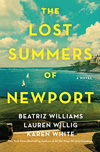 The Lost Summers of Newport by Beatriz Williams, Lauren Willig & Karen White