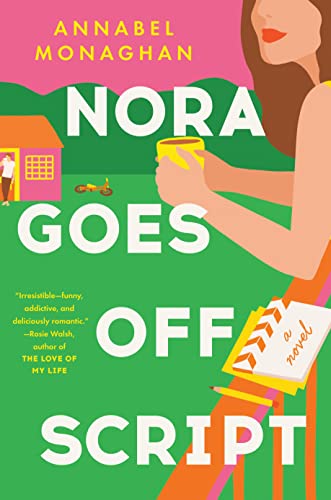 Nora Goes off Script by Annabel Monaghan