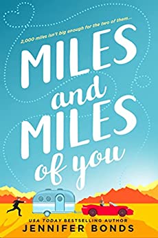 Miles and Miles of You by Jennifer Bonds