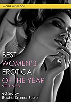 Best Women’s Erotica of the Year, Vol. 8