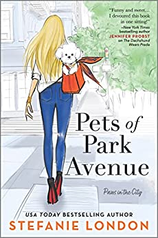 Pets of Park Avenue by Stefanie London