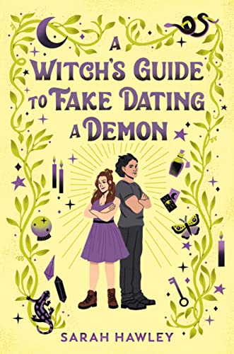 A Witch’s Guide to Fake Dating a Demon by Sarah Hawley