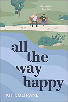 All The Way Happy by Kit Coltrane