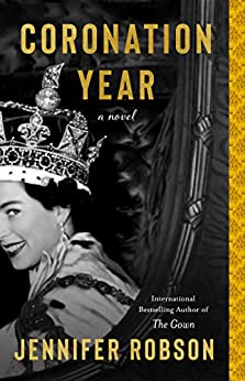 Coronation Year by Jennifer Robson