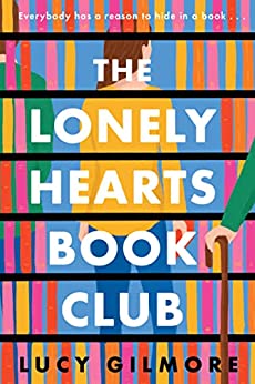 The Lonely Hearts Book Club by Lucy Gilmore