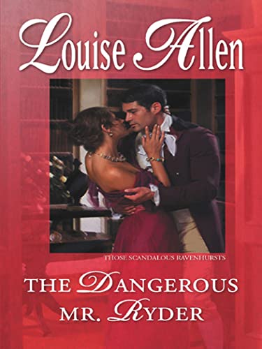 The Dangerous Mr. Ryder by Louise Allen