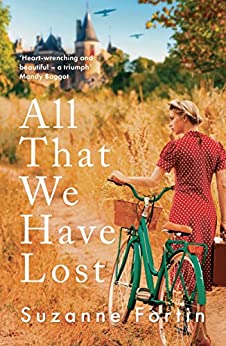 All That We Have Lost by Suzanne Fortin