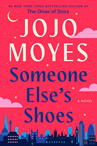 Someone Else’s Shoes by Jojo Moyes