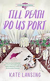 Till Death Do Us Port by Kate Lansing