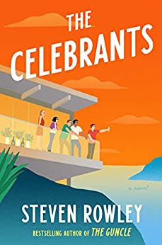 The Celebrants by Steven Rowley