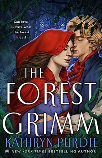 The Forest Grimm by Kathryn Purdie