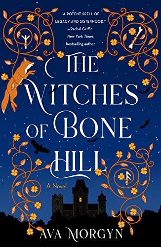 The Witches of Bone Hill by Ava Morgyn