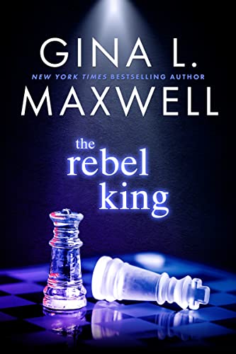 The Rebel King by Gina Maxwell