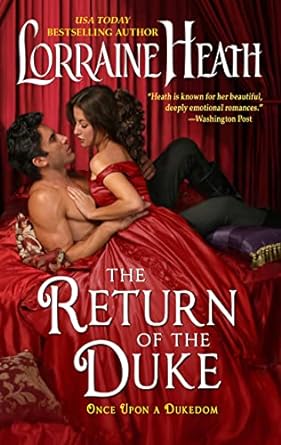 The Return of the Duke by Lorraine Heath
