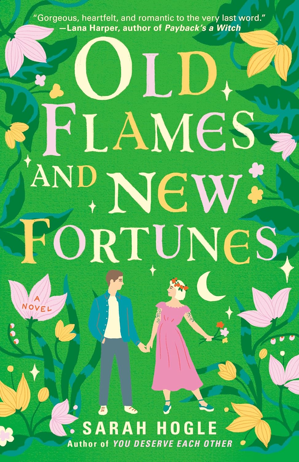 Old Flames and New Fortunes by Sarah Hogle