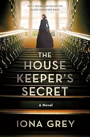 The Housekeeper’s Secret by Iona Grey