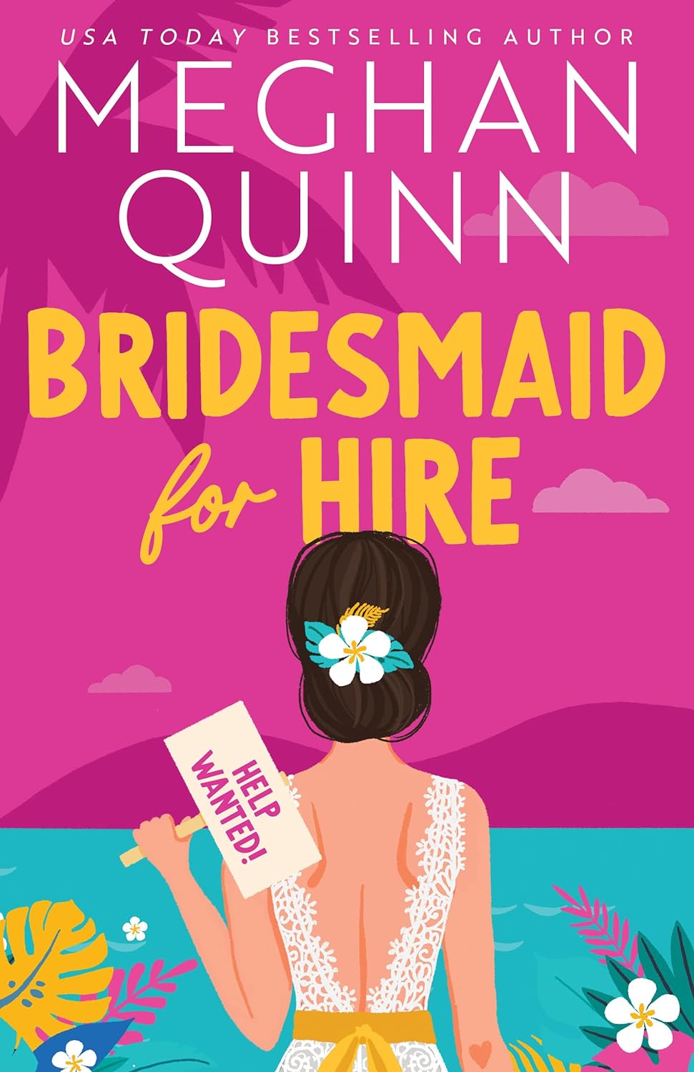 Bridesmaid For Hire by Meghan Quinn