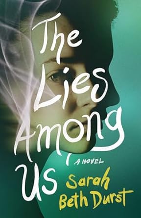 The Lies Among Us by Sarah Beth Durst