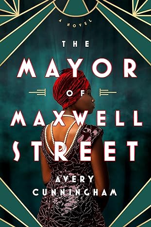 The Mayor of Maxwell Street by Avery Cunningham