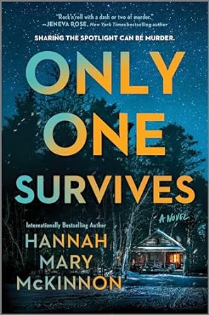 Only One Survives by Hannah Mary McKinnon