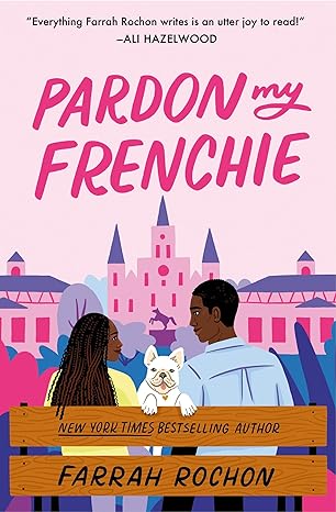 Pardon My Frenchie by Farah Rochon