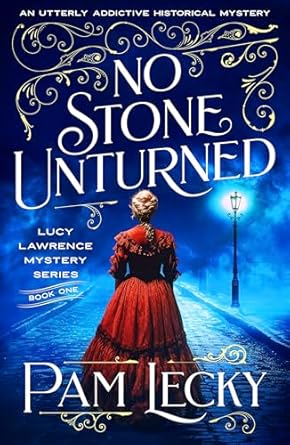No Stone Unturned by Pam Lecky