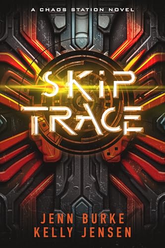 Skip Trace by Jenn Burke & Kelly Jensen