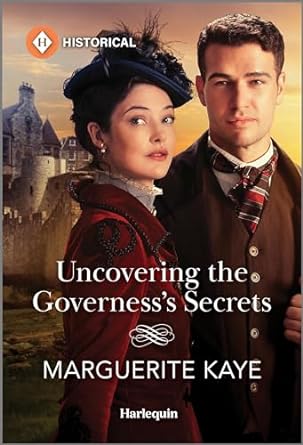 Uncovering the Governess’s Secrets by Marguerite Kaye