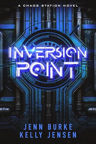 Inversion Point by Jenn Burke and Kelly Jensen