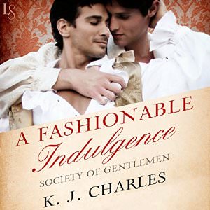 A Fashionable Indulgence by K. J. Charles