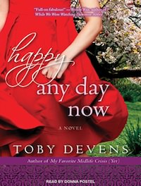 Happy Any Day Now by Toby Devens