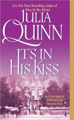 It’s in His Kiss by Julia Quinn