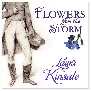 Flowers from the Storm by Laura Kinsale