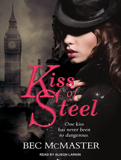 Kiss of Steel by Bec McMaster