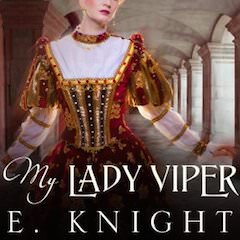 My Lady Viper by E. Knight